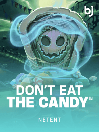 Don’t Eat the Candy™