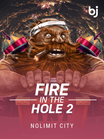 Fire In The Hole 2